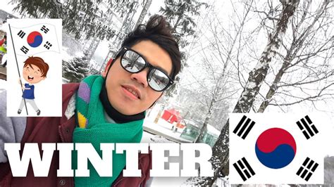 My First Winter Experience In South Korea Youtube