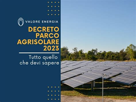 Parco Agrisolare 2023 Cosa è come funziona il nuovo Decreto