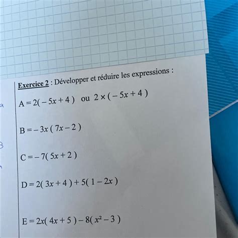 Exercice 2 Développer et réduire les expressions a A 21 5x 4 ou 2