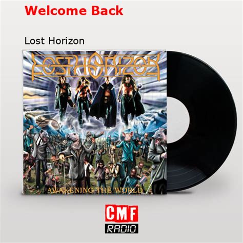 La Historia Y El Significado De La Canción Welcome Back Lost Horizon