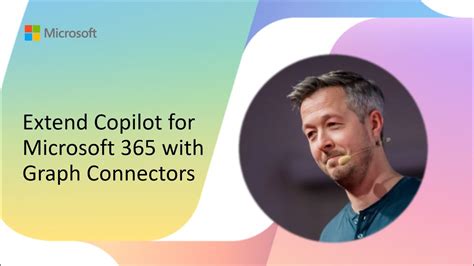 Extend Copilot For Microsoft 365 With Graph Connectors Youtube