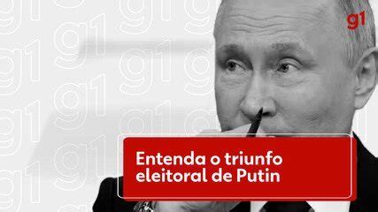 Entenda O Triunfo Eleitoral De Putin E O Que Esperar Do Novo Mandato