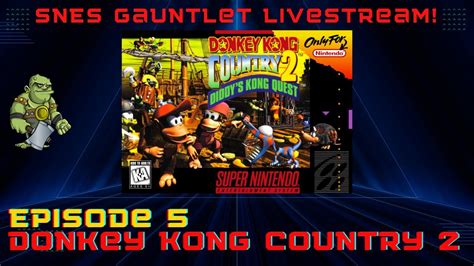 Snes Gauntlet Donkey Kong Country Diddy S Kong Quest Part