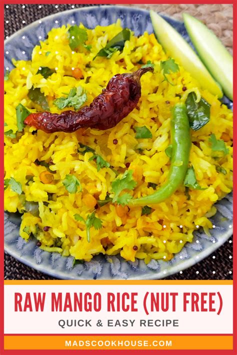 Nut Free Raw Mango Rice Recipe Mads Cookhouse