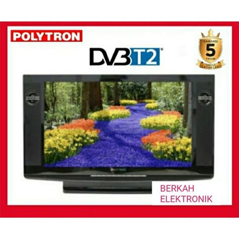 Jual TV LED POLYTRON DIGITAL DVTB T2 24 V 123 SEMI TABUNG Di Lapak