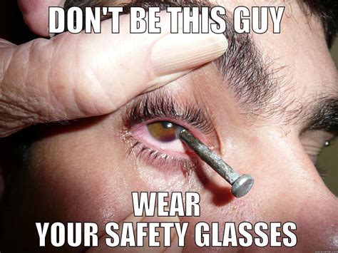 Safety Glasses Quickmeme