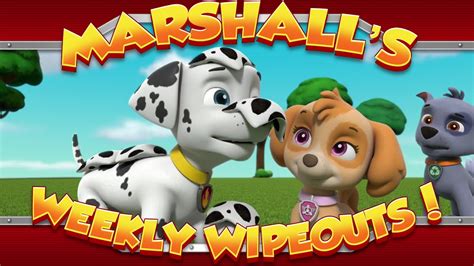 Marshall S Weekly Wipeouts Season Pups Save A Trophy Youtube