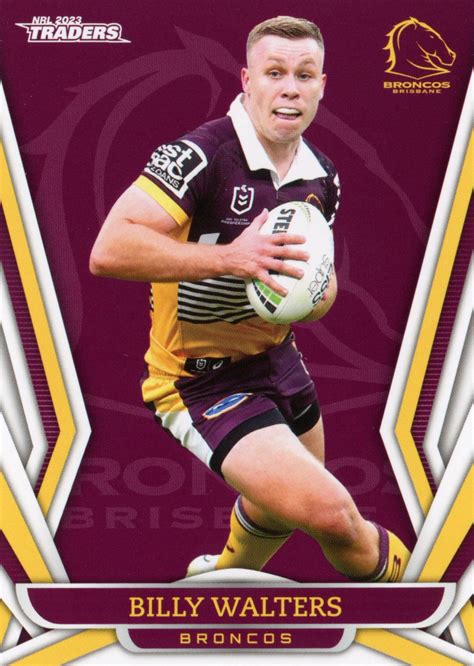 2023 Nrl Traders Common Card Base 010 Billy Walters Brisbane Broncos