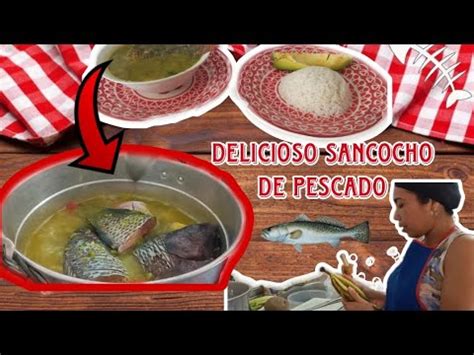 Como Hacer Sancocho De Pescado Con Bajo Presupuesto Cocinad Johana