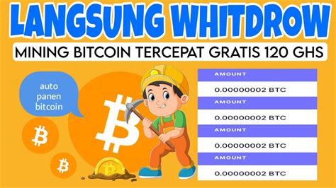 Langsung Whitdrow Mining Bitcoin Tercepat Gratis Ghs Terbukti