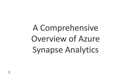 Slider Ai A Comprehensive Overview Of Azure Synapse Analytics Pptx