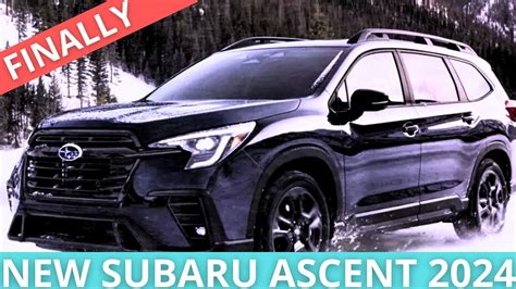 2024 Subaru Ascent Redesign Preview Price And Release Date Youtube