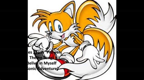 Miles Tails Prower Theme Song Belive In Myself Youtube