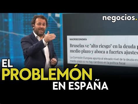 El Problemón De La Economía En España Gasto Extremo Y “alto Riesgo” De