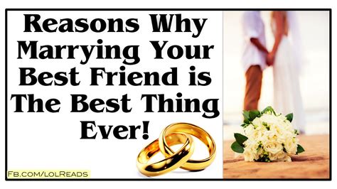 Reasons Why Marrying Your Best Friend Is Best Thing Ever Marry Your