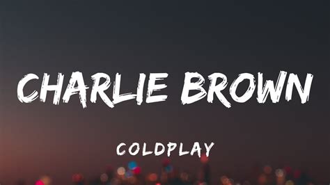 Charlie Brown Coldplay