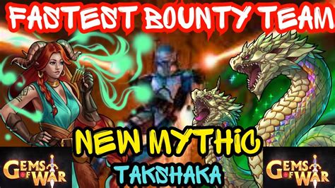 NEW MYTHIC TAKSHAKA Teams FASTEST Bounty Team Strategy Gems Of War