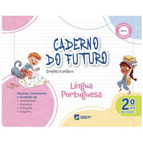 Ibep Caderno Do Futuro - Livro Caderno do Futuro Lingua Portuguesa 2º ano - Editora IBEP