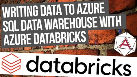 Writing Data To Azure Sql Data Warehouse With Azure Databricks Youtube