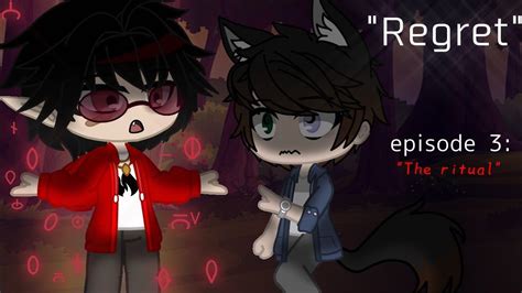 GCMM Vampire Gay Regret Episode 3 The Ritual Gacha Club Original Series YouTube