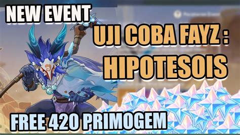 New Event Uji Coba Fayz Hipotesis Free Primogem Genshin Impact