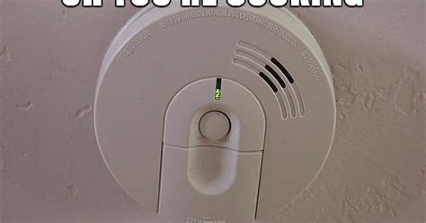 Scumbag Smoke Alarm Meme On Imgur