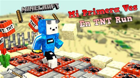 Mis Primeras Partidas En Tnt Run Minecraft Mini Juegos Youtube