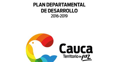 Plan De Desarrollo Departamental Cauca Territorio De Paz Pdf