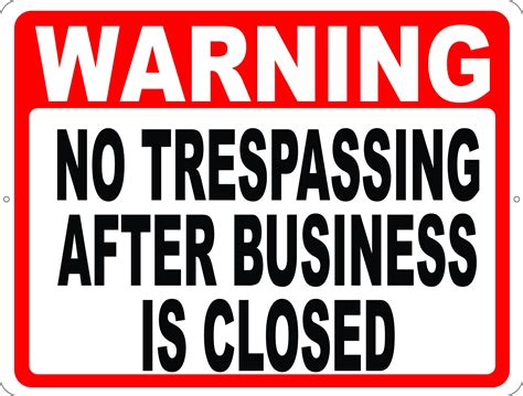 Warning No Trespassing After Business Is Closed Sign Signs By