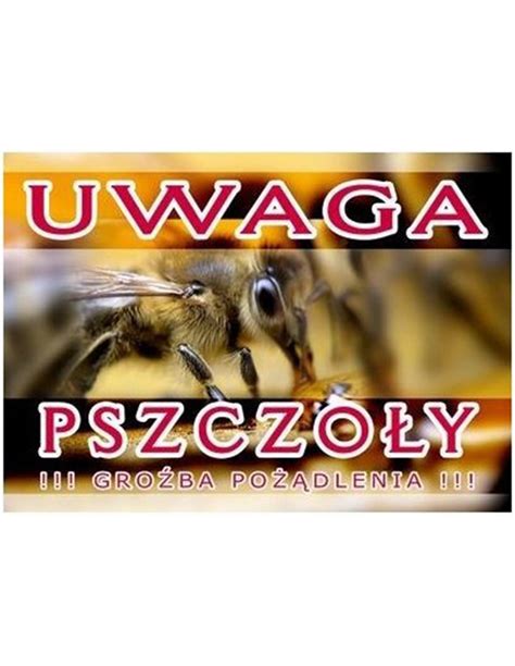 Naklejka Na Tablic Ostrzegawcz Uwaga Pszczo Y Gro Ba Po Dlenia