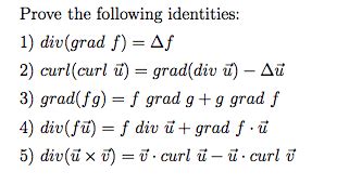 Solved Prove The Following Identities Div Grad F Chegg