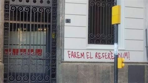 Atacan La Sede Del Psc En Lleida Con Pintadas En Las Que Se Lee