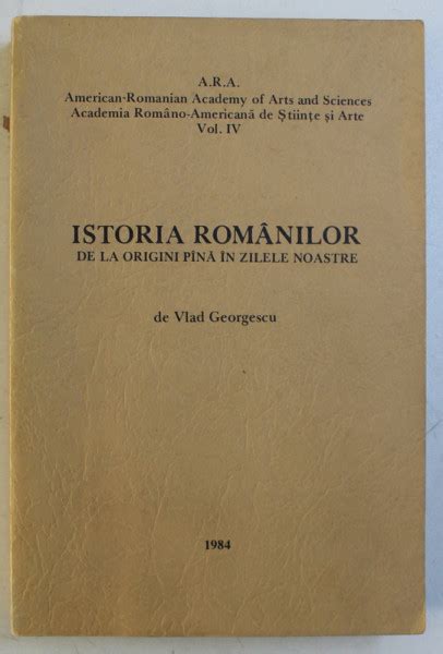 Istoria Romanilor De La Origini Pana In Zilele Noastre De Vlad