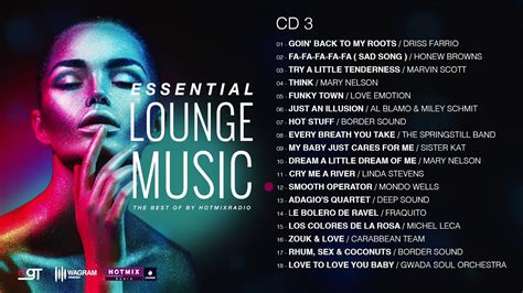 ESSENTIAL LOUNGE MUSIC The Best Of By Hotmixradio CD3 YouTube