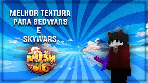 A Melhor Textura Para Jogar Bedwars Skywars Youtube