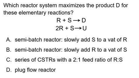 Isothermal Semibatch Reactors Conceptests Learncheme