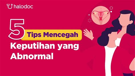 5 Tips Mencegah Keputihan Yang Abnormal Youtube