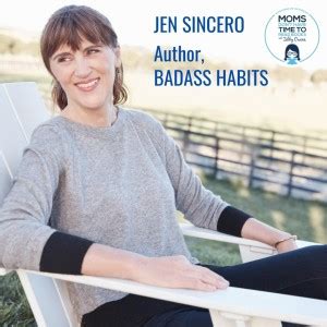 Jen Sincero, BADASS HABITS | Moms Don’t Have Time to Read Books