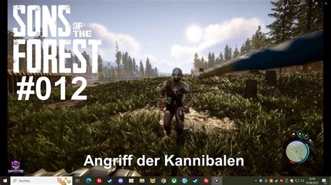 Sons Of The Forest 012 Angriff Der Kannibalen Youtube