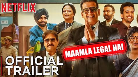 Maamla Legal Hai Trailer Netflix Maamla Legal Hai Trailer Ravi Kishan