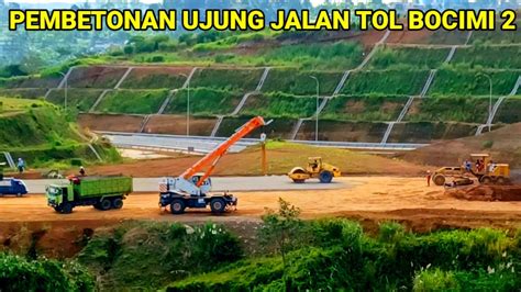 Update Proses Pembetonan Ujung Jalan Tol Bocimi Seksi Terkini