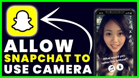 How To Allow Snapchat To Use Camera How To Allow Camera Access On