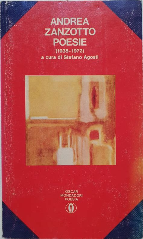 Andrea Zanzotto Poesie A Cura Di Stefano Agosti By