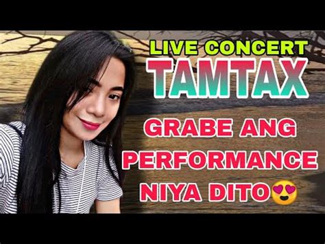 Tamtax Live Concert Grabe Ang Performance Niya Dito Panalo Moro