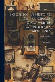 Exposition Et Histoire Des Principales D Couvertes Scientifiques