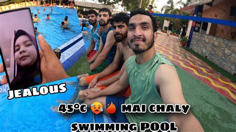 45°c 🥵temp Hum Chaly Swimming Pool 🏊 Khairun B Hairan Hogayi