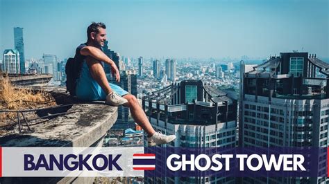 Explorer La Ghost Tower De Bangkok Vlog Voyage Urbex Thailande Youtube