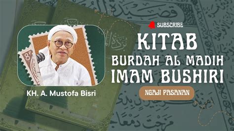 LIVE 01 BURDAH AL MADIH KH A Mustofa Bisri PASANAN 2024 13 03