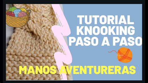 Aprender Knooking Tutorial N Knooking Paso A Paso Punto Santa