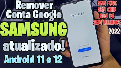 Sem Pc Remover Conta Google SAMSUNG Android 12 E Android 11 Sem